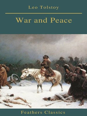 cover image of War and Peace (Complete Version With Active TOC) (Feathers Classics)
